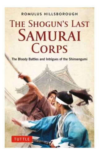 The Shogun's Last Samurai Corps - Romulus Hillsborough. Eb7