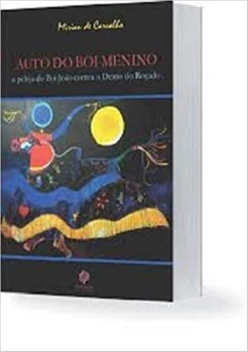 Auto Do Boi Menino: Auto Do Boi Menino, De Carvalho, Mirian De. Editora Synergia, Capa Mole, Edição 1 Em Português, 2019