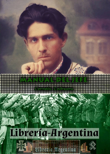 Libro Manual Del Jefe - Corneliu Zelea Codreanu