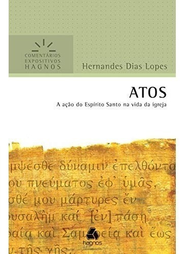 Livro Atos - Comentários Expositivos Hagnos: Ação Espírito