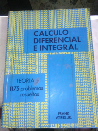 Libro Calculo Diferencial E Integral.  Serie Schaum