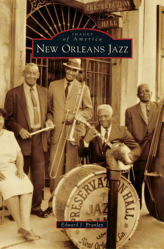 New Orleans Jazz, De Branley, Edward J.. Editorial Arcadia Lib Ed, Tapa Dura En Inglés