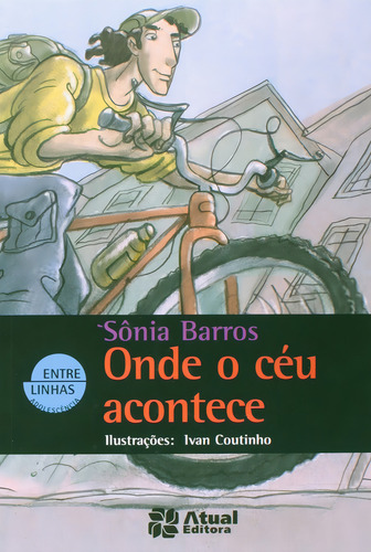 Onde o céu acontece, de Barros, Sônia. Editorial Atual, capa mole em português, 2009