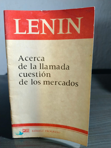 Lenin - Acerca De La Llamada Cuestión De Los Mercados