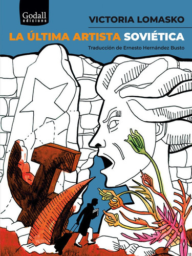 La Ultima Artista Sovietica, De Lomasko, Victoria. Editorial Godall Edicions Sl, Tapa Blanda En Español