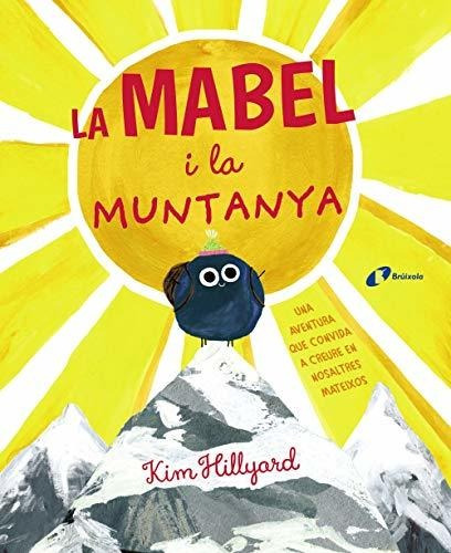 La Mabel I La Muntanya (catalá - A Partir De 3 Anys - Àlbums