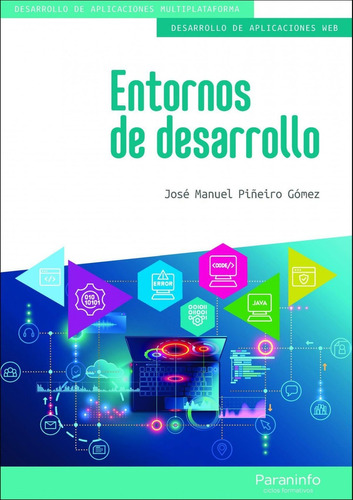 Libro: Entornos De Desarrollo. Piñeiro Gomez, Jose Manuel. P
