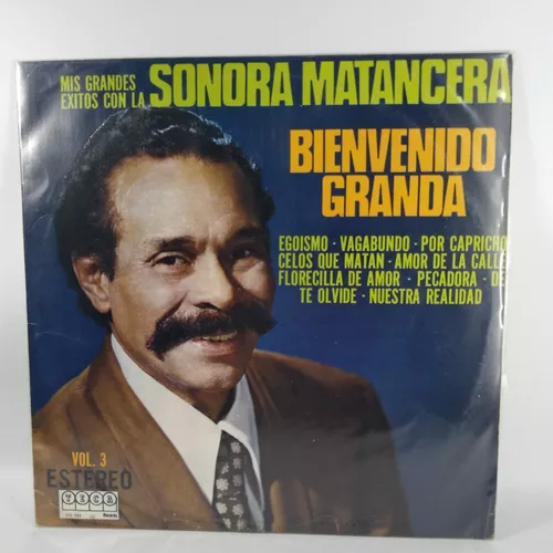 Bienvenido Granda Mis Grandes Exitos Con La Sonora Matancera Vol. 1 [1975]  LP