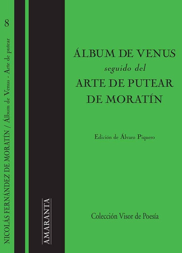 Album De Venus Seguido Del Arte De Putear De Moratin - Nicol