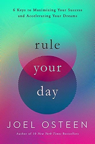 Book : Rule Your Day 6 Keys To Maximizing Your Success And.