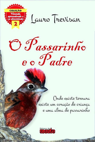 O Passarinho E O Padre