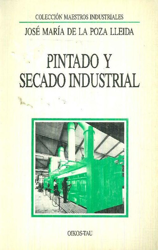 Libro Pintado Y Secado Industrial De Jose Maria De La Poza L