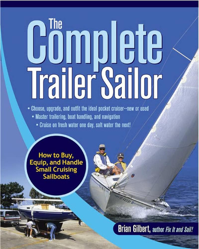 Libro: The Complete Trailer Sailor: How To Buy, Equip, And
