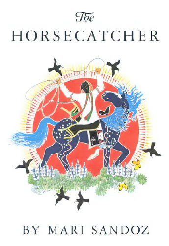 Horsecatcher, The-pa, De Sandoz, Mari. Editorial Univ Of Nebraska Pr, Tapa Blanda En Inglés