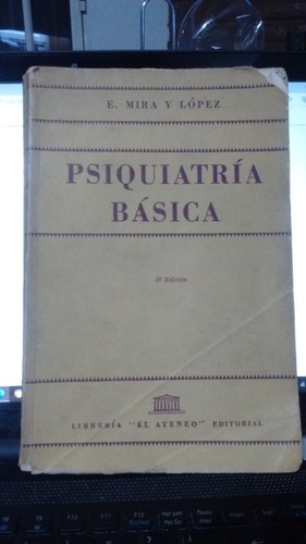 Psiquiatria Bàsica E. Mira Y Lòpez