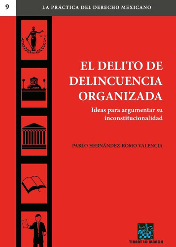 El Delito De Delincuencia Organizada. Ideas Para Argumentar