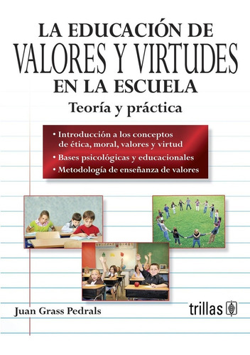 La Educación De Valores Y Virtudes En La Escuela Teo Trillas