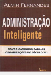 Livro Administração Inteligente - Almir Fernandes [2002]