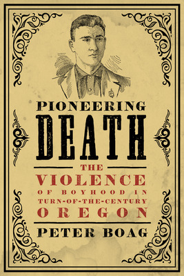 Libro Pioneering Death: The Violence Of Boyhood In Turn-o...