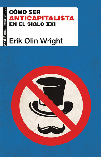 Cómo Ser Anticapitalista En El Siglo Xxi - Wright, Erik O