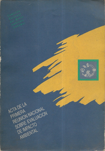 Acta Primera Reunión Sobre Evaluación Ambienta  Conama Chile