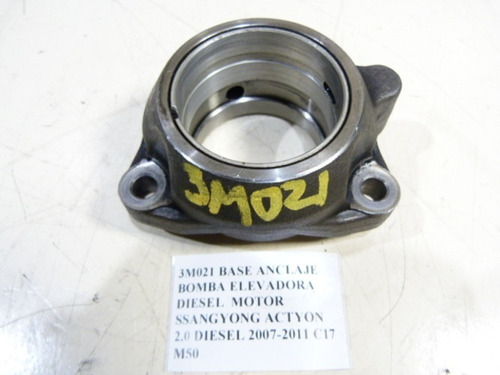 Base Anclaje Bomba Elevadora Diesel  Motor Ssangyong Actyon 