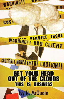 Libro Get Your Head Out Of The Clouds, This Is Business: ...