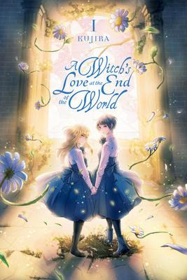 Libro A Witch's Love At The End Of The World, Vol. 1
