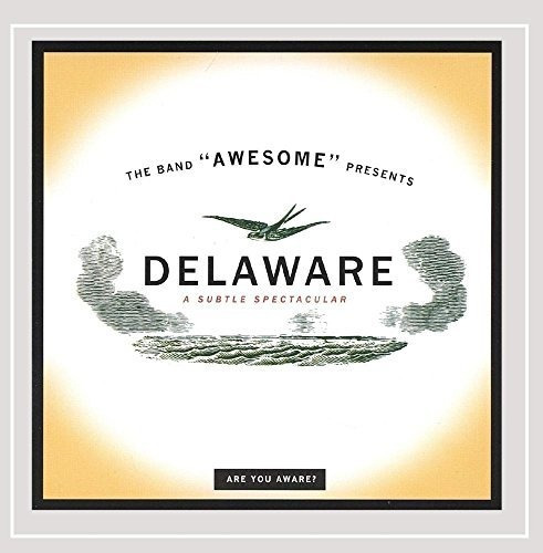 Delaware - Una Espectacular Sutil.