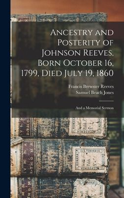 Libro Ancestry And Posterity Of Johnson Reeves, Born Octo...