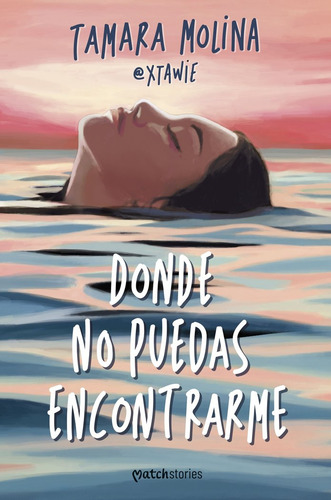 Libro Donde No Puedas Encontrarme - Tamara Molina