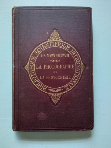 Libro Antiguo Manual De Fotografía 1897 La Photographie Et 