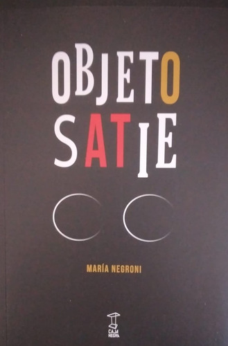 Maria Negroni - Objeto Satie