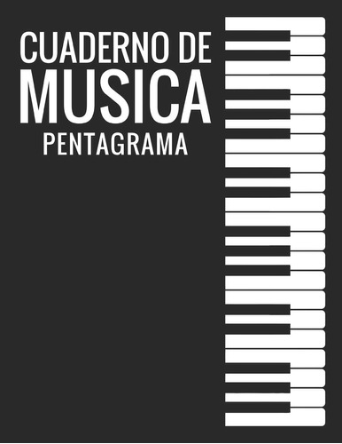Libro: Cuaderno De Musica Pentagrama: Libreta Notación Music
