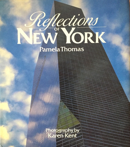 Reflections Of New York - 1991 - 176 Pags.
