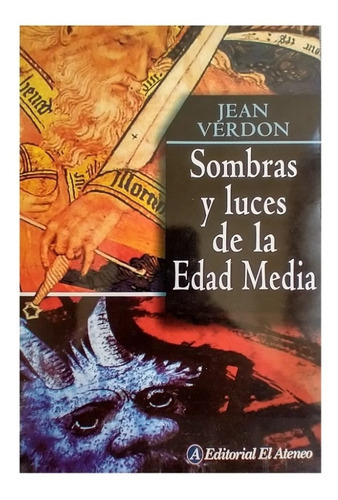 Sombras Y Luces De La Edad Media, Jean Verdon