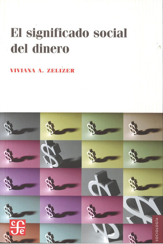 Significado Social Del Dinero, El - Viviana A. Zelizer