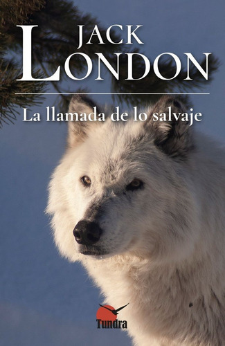 Libro La Llamada De Lo Salvaje - Jack London