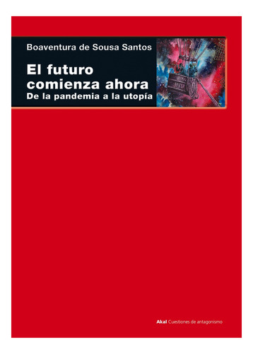 Libro El Futuro Comienza Ahora De Boaventura De Sousa Santos