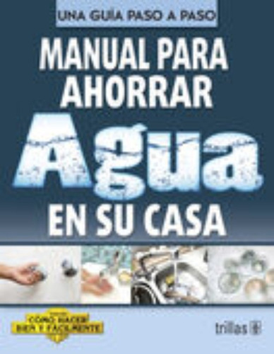 Manual Para Ahorrar Agua En Su Casa