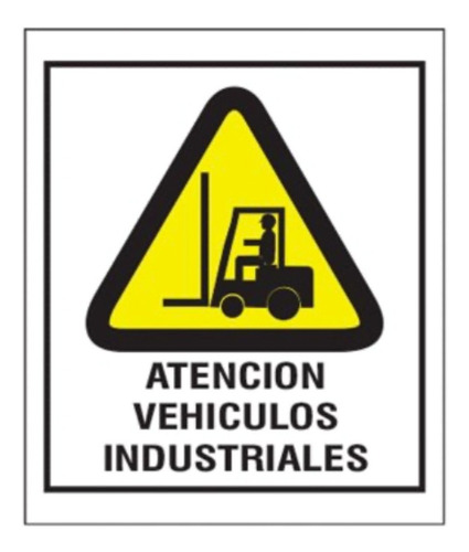 Cartel Señalizacion Atencion Vehiculos Industriales 40x45 Cm