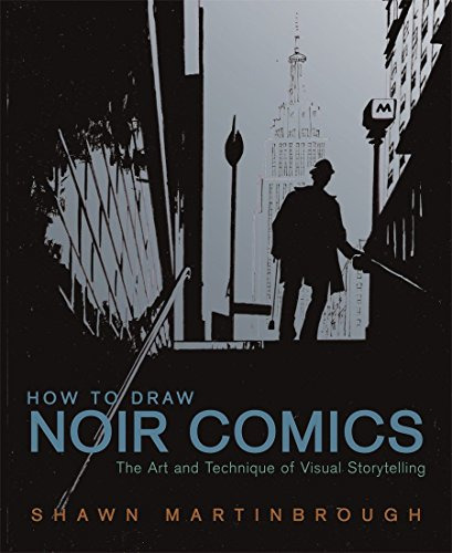 Libro How To Draw Noir Comics De Martinbrough, Shawn