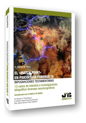 El Match Point En Psicologia Forense I Impugnaciones Te, De Tiffon, Bernat-n.. Editorial J.m. Bosch Editor, Tapa Blanda En Español