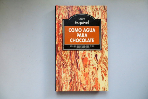 Como Agua Para Chocolate Laura Esquivel Planeta 1995 T. Dura