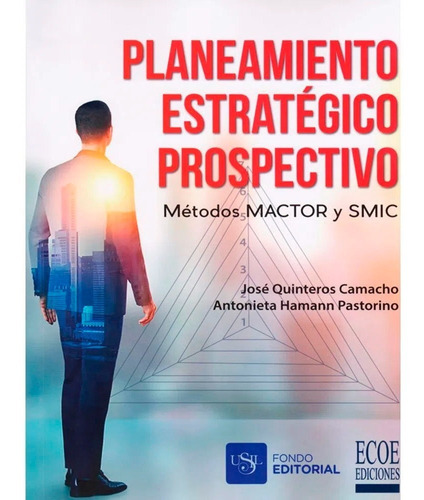 Planeamiento Estratégico Prospectivo / Hamann / Ecoe