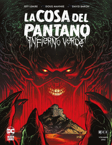 La Cosa Pantano: Infierno Verde 1 - Lemire -(t.dura) - *