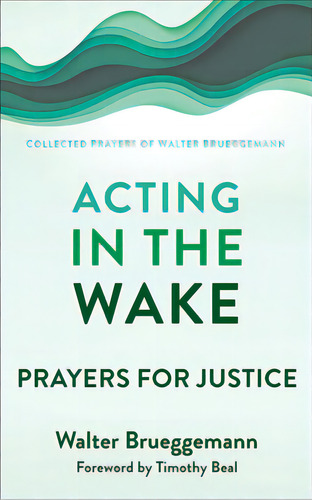 Acting In The Wake, De Brueggemann, Walter. Editorial Westminster Pr, Tapa Blanda En Inglés
