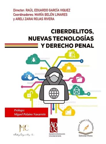 Ciberdelitos, Nuevas Tecnologías Y Derecho Penal | MercadoLibre