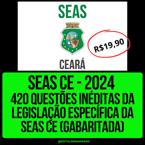 Questões Inéditas  Legislação Especifica Do Seas Ce 2024