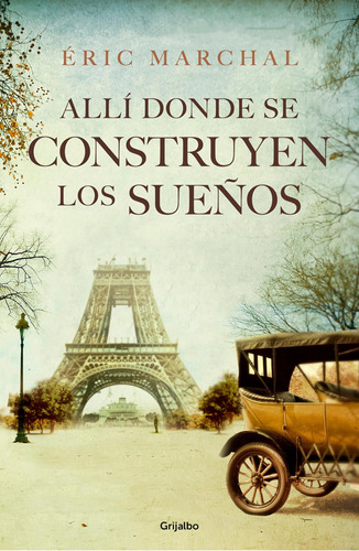 Libro: Allí Donde Se Construyen Los Sueños Where Dreams Are 